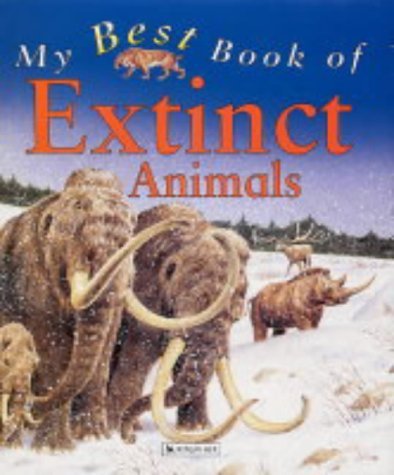 Imagen de archivo de My Best Book of Extinct Animals a la venta por AwesomeBooks