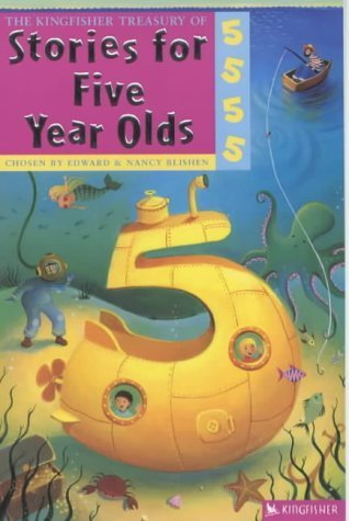 Stock image for The Kingfisher Treasury of Stories for Five Year Olds for sale by Ammareal