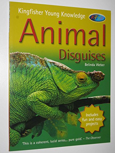 Imagen de archivo de Animal Disguises (Kingfisher Young Knowledge) a la venta por WorldofBooks