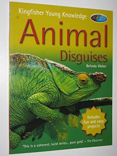 Stock image for Animal Disguises (Kingfisher Young Knowledge) for sale by WorldofBooks