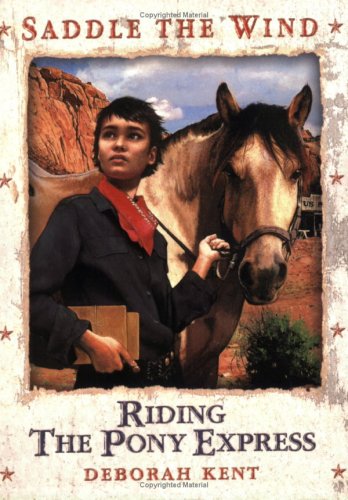 Imagen de archivo de Riding the Pony Express (Saddle the Wind S.) a la venta por Gulf Coast Books