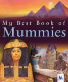 Beispielbild fr My Best Book of Mummies zum Verkauf von WorldofBooks