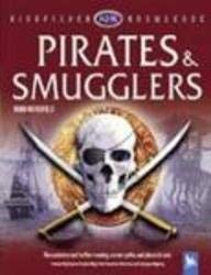 Beispielbild fr Pirates and Smugglers (Kingfisher Knowledge) zum Verkauf von medimops