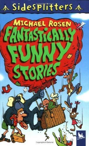 Fantastically Funny Stories - Rosen, Michael