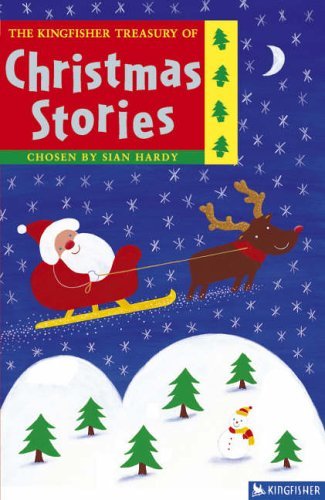 Beispielbild fr The Kingfisher Treasury of Christmas Stories zum Verkauf von WorldofBooks