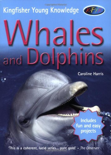9780753411704: Whales and Dolphins (Kingfisher Young Knowledge)
