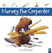 Harvey the Carpenter (9780753411759) by Klinting, Lars