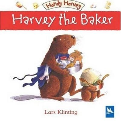 Harvey the Baker (9780753411766) by [???]