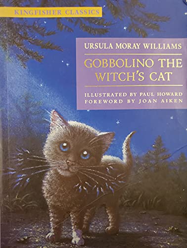 Beispielbild fr Gobbolino the Witch's Cat (Kingfisher Classics) zum Verkauf von WorldofBooks