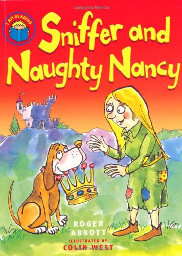 Stock image for Sniffer and Naughty Nancy (I am Reading) for sale by WorldofBooks