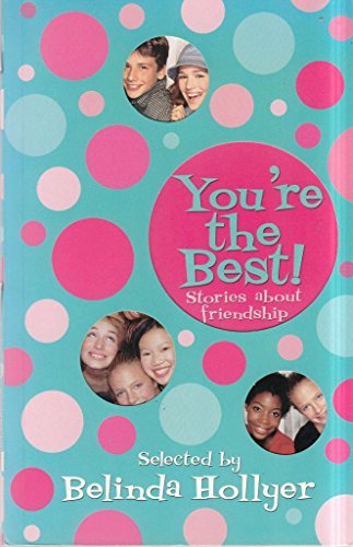 Imagen de archivo de You're the Best!: Stories About Friendship a la venta por WorldofBooks