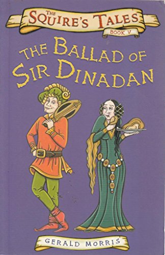 Beispielbild fr The Ballad of Sir Dinadan (Squire's Tales) zum Verkauf von WorldofBooks