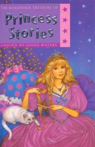 Beispielbild fr A Treasury of Princess Stories (Kingfisher Treasury of Stories) (Kingfisher Treasury of Stories S.) zum Verkauf von AwesomeBooks