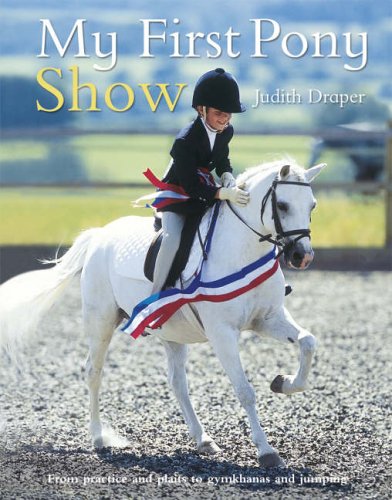 Stock image for My First Pony Show for sale by WorldofBooks