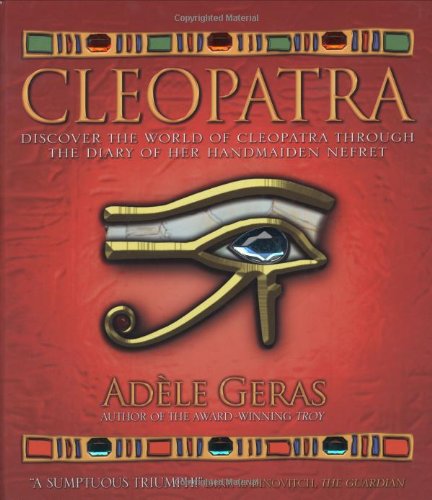 Beispielbild fr Cleopatra: Discover the World of Cleopatra Through the Diary of Her Handmaiden, Nefret zum Verkauf von AwesomeBooks