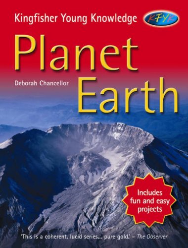 Planet Earth (Kingfisher Young Knowledge) (Kingfisher Young Knowledge) (9780753413685) by Deborah Chancellor