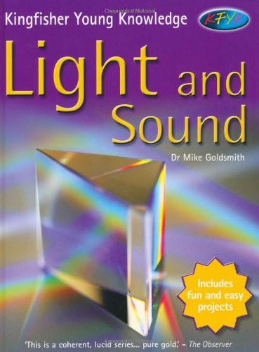 Beispielbild fr Light and Sound (Kingfisher Young Knowledge) zum Verkauf von WorldofBooks