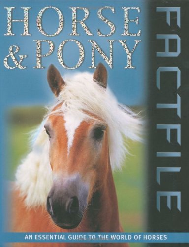 Stock image for Horse and Pony Factfile for sale by AwesomeBooks