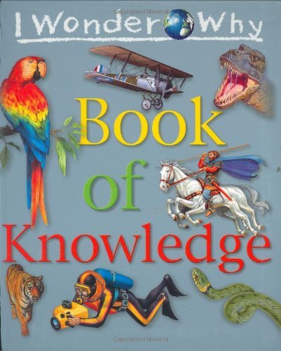 Stock image for I Wonder Why Book of Knowledge for sale by ThriftBooks-Atlanta