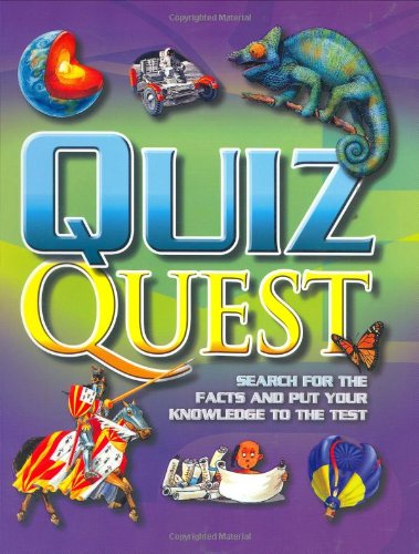 Stock image for Quiz Quest: Search for the Facts and Put Your Knowledge to the Test (Quiz Book) for sale by Reuseabook