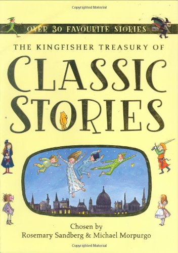 Beispielbild fr The Kingfisher Treasury of Classic Stories (Kingfisher Treasury of) zum Verkauf von WorldofBooks