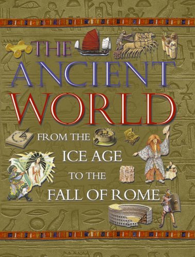 Kingfisher Book of the Ancient World - Hazel Martell