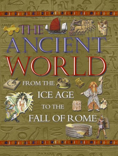 9780753414019: The Kingfisher Book of the Ancient World (Kingfisher Book of)