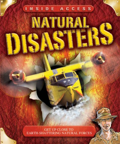 Imagen de archivo de Natural Disasters: Get Up Close to Earth-shattering Natural Forces (Inside Access) a la venta por WorldofBooks