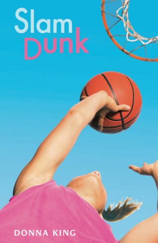 Stock image for Slam Dunk. Donna King for sale by ThriftBooks-Atlanta