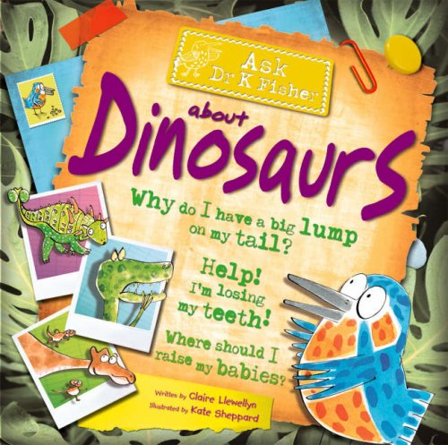Stock image for Dinosaurs (Ask Dr K. Fisher) for sale by AwesomeBooks