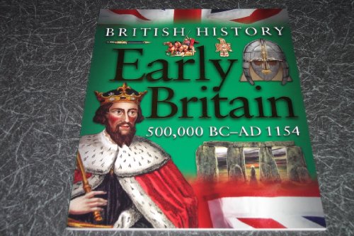9780753414750: Early Britain 500,000 BC-AD 1154 (British History)