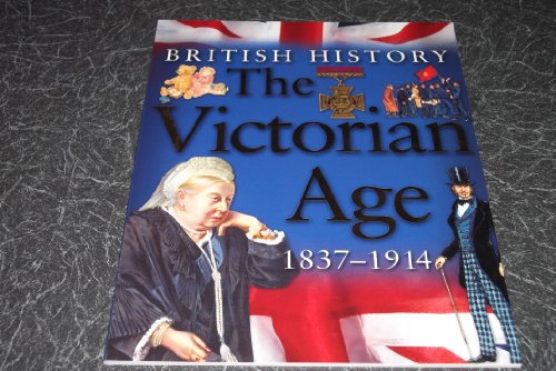 Beispielbild fr The Victorian Age 1837-1914 (British History) (British History) (British History) zum Verkauf von SecondSale