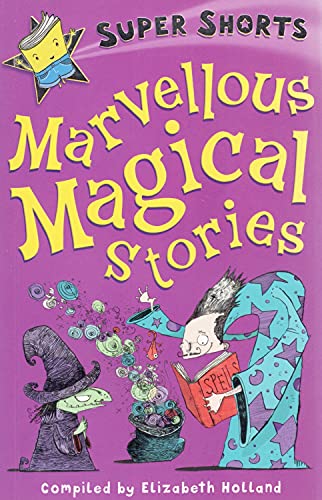 Beispielbild fr Marvellous Magical Stories (Super Shorts) zum Verkauf von WorldofBooks
