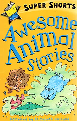 Imagen de archivo de Awesome Animal Stories (Super Shorts) a la venta por WorldofBooks