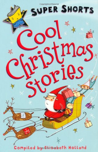 Imagen de archivo de Cool Christmas Stories (Super Shorts) a la venta por WorldofBooks