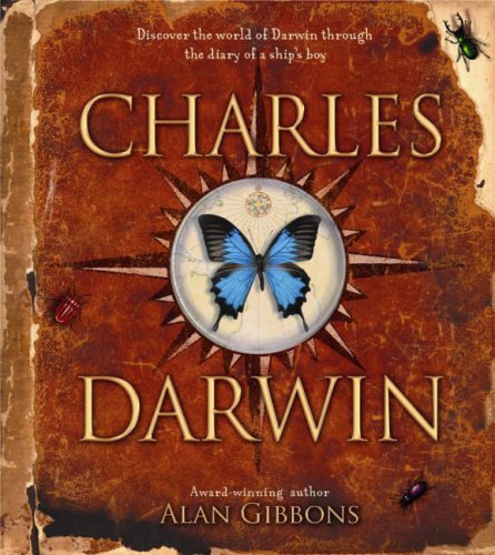 Beispielbild fr Charles Darwin: Discover the World of Darwin Through the Diary of a Ship's Boy zum Verkauf von WorldofBooks