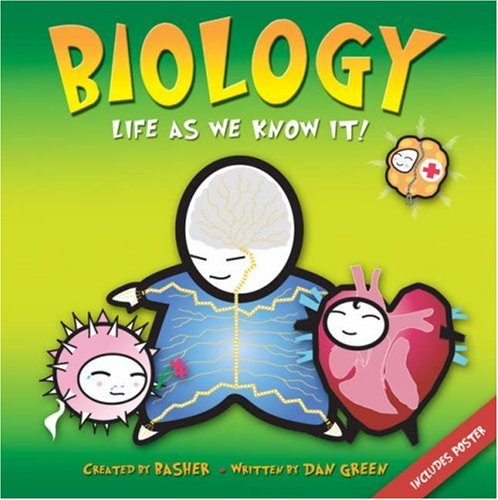 Stock image for Biology: Life as We Know It! (Basher, 50) for sale by WorldofBooks