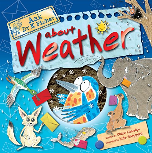 Stock image for Ask Dr K Fisher About Weather for sale by WorldofBooks