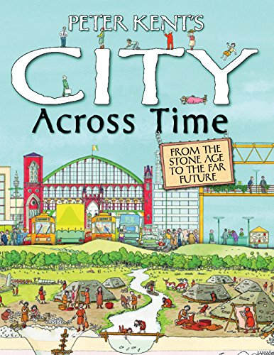 Imagen de archivo de Peter Kent's A City Across Time a la venta por WorldofBooks