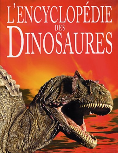 Beispielbild fr L'Encyclopdie des dinosaures zum Verkauf von medimops