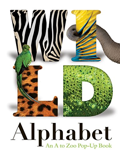 Wild Alphabet: An A to Zoo Pop-Up Book. [By Mike Haines & Julia Frhlich (9780753430316) by Green; Green, Don
