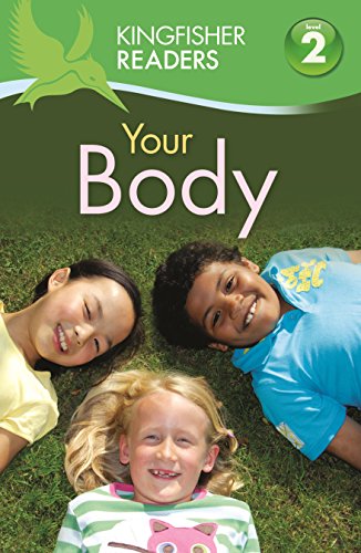Stock image for Kingfisher Readers:Your Body (Level 2: Beginning to Read Alone) (Kingfisher Readers Level 2) for sale by Greener Books