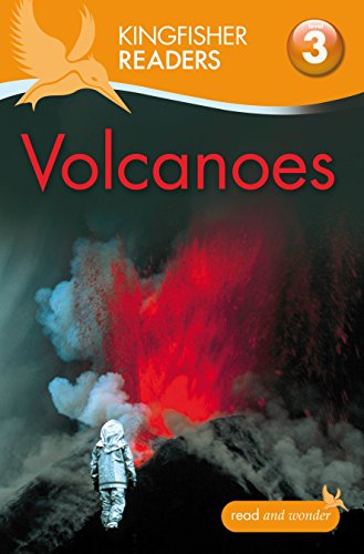 Stock image for Kingfisher Readers: Volcanoes (Level 3: Reading Alone with Some Help) (Kingfisher Readers Level 3) for sale by Greener Books