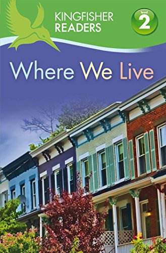 9780753430910: Kingfisher Readers: Where We Live (Level 2: Beginning to Read Alone) (Kingfisher Readers, 40)