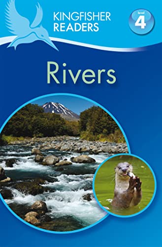 Stock image for Kingfisher Readers: Rivers (Level 4: Reading Alone) for sale by Bahamut Media