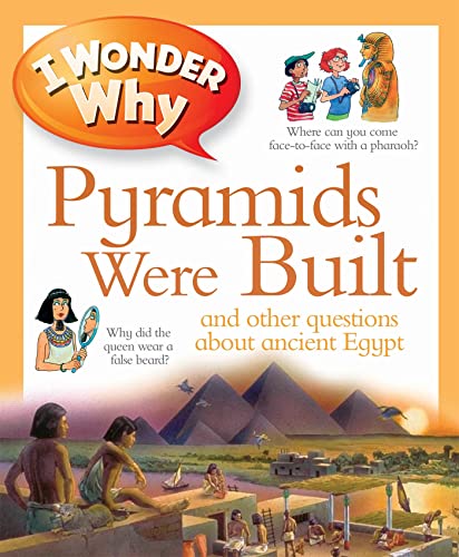 Stock image for I Wonder Why Pyramids Were Built (I Wonder Why Kingfisher, 1) for sale by WorldofBooks