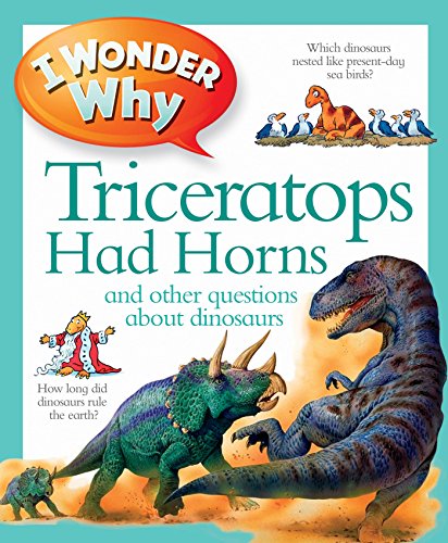 Stock image for I Wonder Why Triceratops Had Horns (I Wonder Why, 1) for sale by WorldofBooks