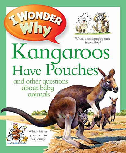 Beispielbild fr I Wonder Why Kangaroos Have Pouches zum Verkauf von WorldofBooks