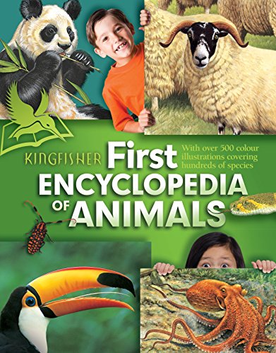 Stock image for Kingfisher First Encyclopedia of Animals. for sale by SecondSale