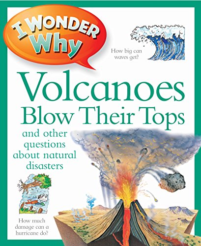 Beispielbild fr I Wonder Why Volcanoes Blow Their Tops (I Wonder Why, 302) zum Verkauf von WorldofBooks